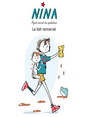 cover image of NINA, Le Lait renversé